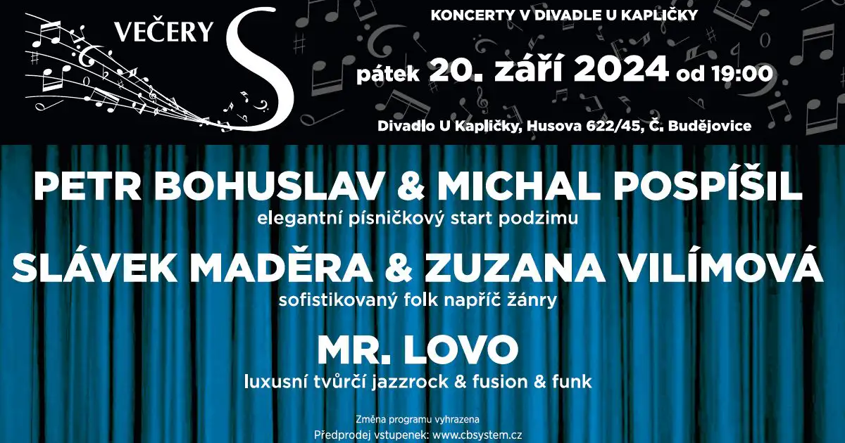 Večery S - P. Bohuslav &amp; M. Pospíšil, S. Maděra &amp; Z. Vilímová, Mr. Lovo